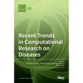Recent Trends in Computational Research on Diseases