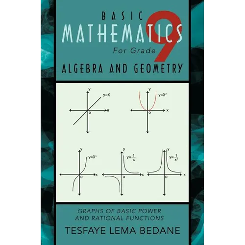 Basic Mathematics for Grade 9 Algebra and Geometry: Graphs of Basic Power and Rational Functions
