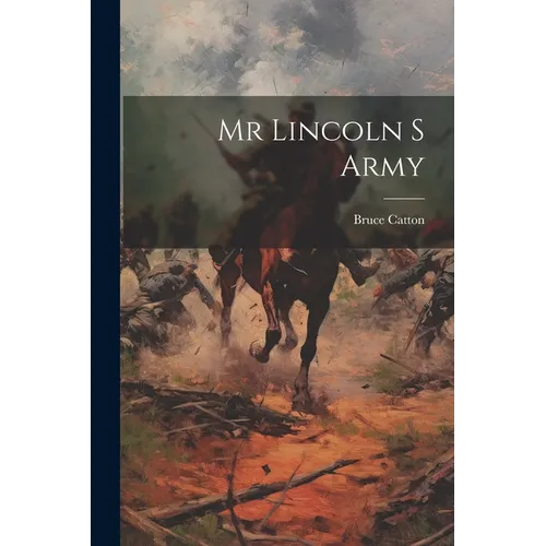 Mr Lincoln S Army