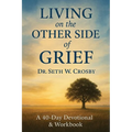 Living On The Other Side Of Grief