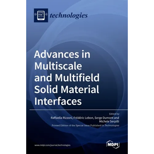 Advances in Multiscale and Multifield Solid Material Interfaces
