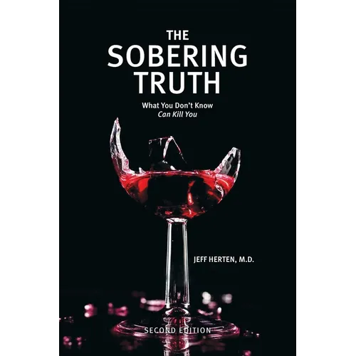 The Sobering Truth: What You Don't Know Can Kill You