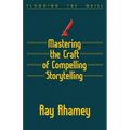 Mastering the Craft of Compelling Storytelling