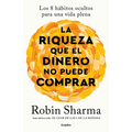 La Riqueza Que El Dinero No Puede Comprar / The Wealth Money Can't Buy