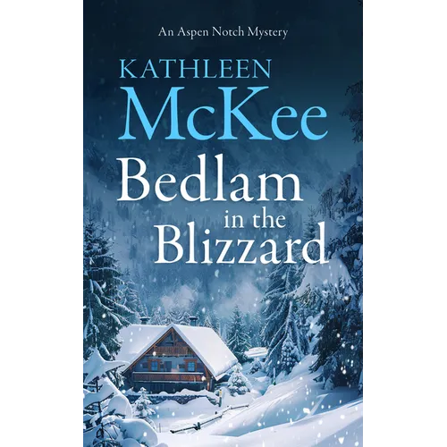 Bedlam in the Blizzard