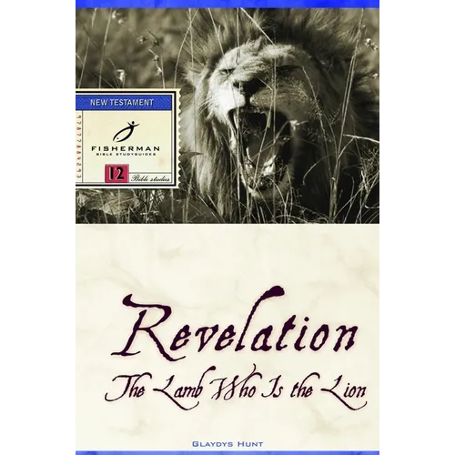 Revelation: The Lamb Who Is the Lion