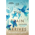 If The Train Arrives