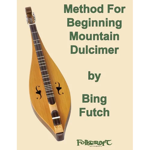 Method For Beginning Mountain Dulcimer