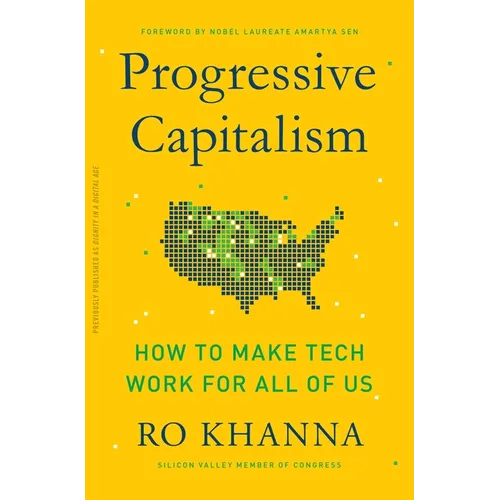 Progressive Capitalism: How to Make Tech Work for All of Us