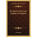The Ritual of the Lady-Knights of Templars