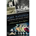 Perry-Mansfield Performing Arts School & Camp: A History of Art in Nature