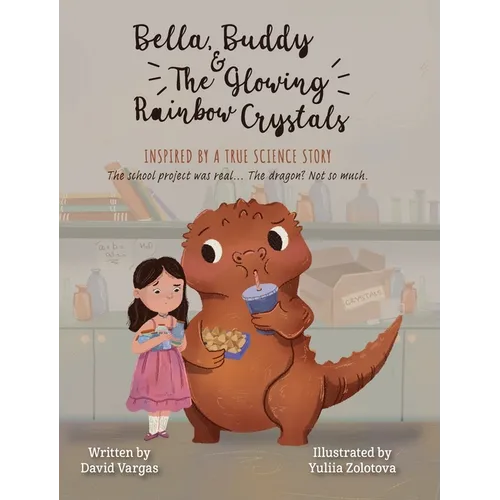 Bella, Buddy & The Glowing Rainbow Crystals