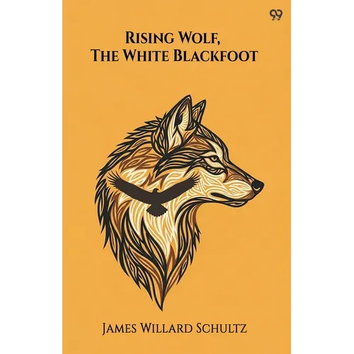 Rising Wolf, The White Blackfoot