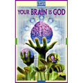 Your Brain Is God