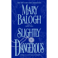 Slightly Dangerous