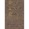 Berean Literal Bible New Testament