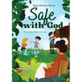 Safe with God: Three Stories About God's Love