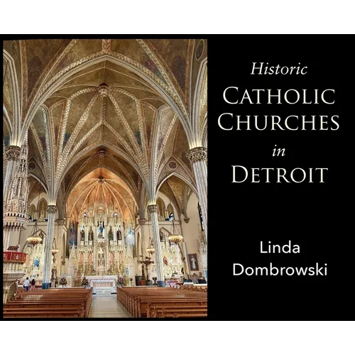Historic Catholic Churches in Detroit