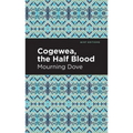 Cogewea, the Half Blood: A Depiction of the Great Montana Cattle Range