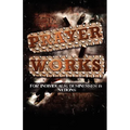 Prayer Works!
