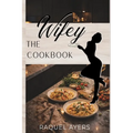 The Wifey Cookbook