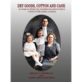 Dry Goods, Cotton and Cane: 250 Years of Jewish Life, Business and Agriculture in Pointe Coupée Parish, Louisiana