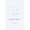 It Will Be Ok