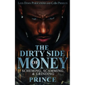 The Dirty Side Of Money