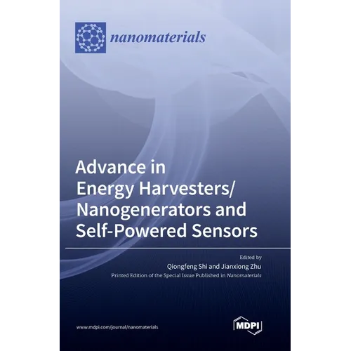 Advance in Energy Harvesters/Nanogenerators and Self-Powered Sensors