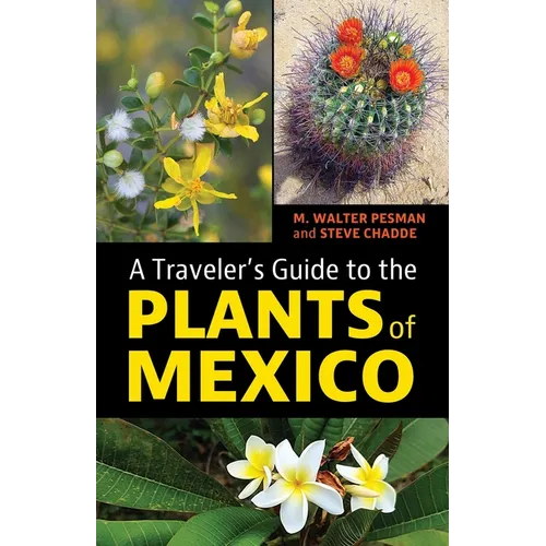 A Traveler's Guide to the Plants of Mexico