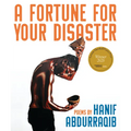 A Fortune for Your Disaster: Poems