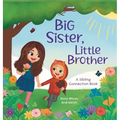 Big Sister, Little Brother: A Sibling Connection Book