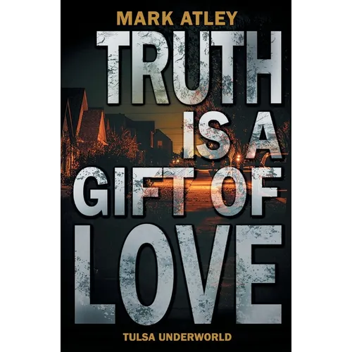 Truth is a Gift of Love