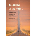 An Arrow to the Heart: Second Edition