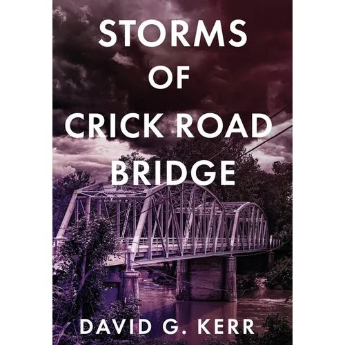 Storms of Crick Road Bridge
