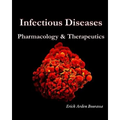 Infectious Diseases: Pharmacology & Therapeutics