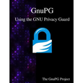 GnuPG - Using the GNU Privacy Guard