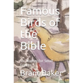 Famous Birds of the Bible: Six Studies for Small Groups