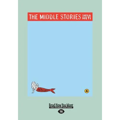 The Middle Stories (Large Print 16pt)