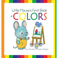 Little Mouse's First Book of Colors