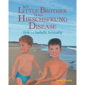 My Little Brother has Hirschsprung Disease