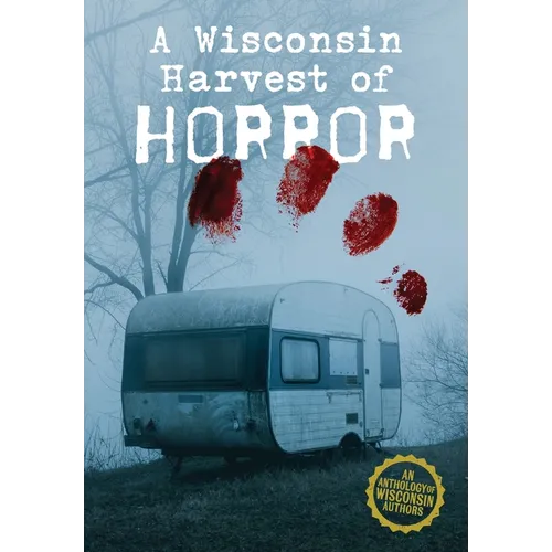A Wisconsin Harvest of Horror