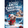 The Capybara's Arctic Christmas Adventure