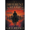 Of a Different Stamp: A Historical Western Series