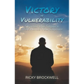 Victory in Vulnerability: Shatter the Silence That Holds You Captive