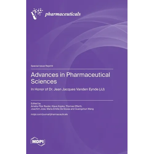 Advances in Pharmaceutical Sciences: In Honor of Dr. Jean Jacques Vanden Eynde (JJ)