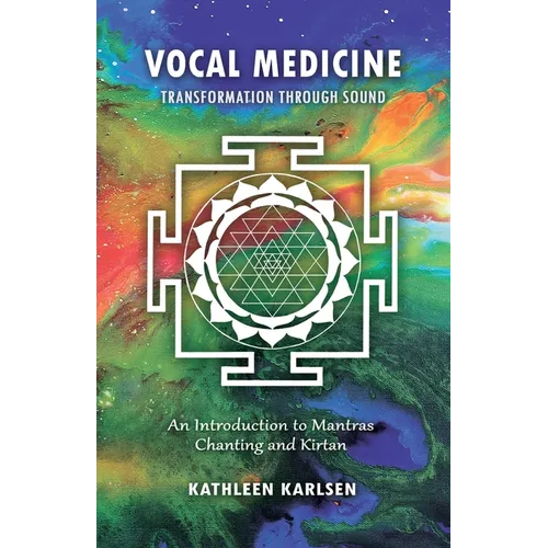 Vocal Medicine: Transformation through Sound