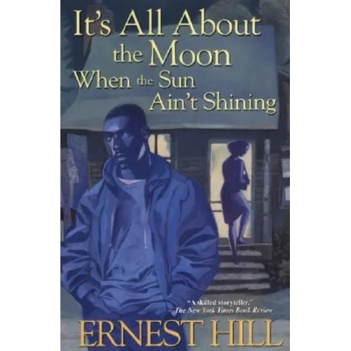 It's All About The Moon When The Sun Ain't Shining
