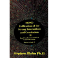 MOND Unification of the Strong Interactions and Gravitation II Quark Confinement Linked to Large-Scale Gravity Physics is Logic IX