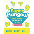 Super Hangeul Learn to Write Workbook for Kids: A Beginner's Guide to Writing the Korean Alphabet